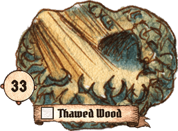 33: Thawed Wood