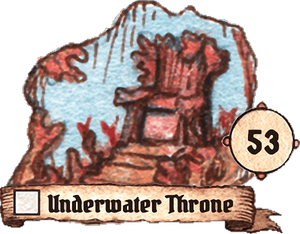 53: Underwater Throne