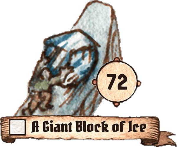 72: A Giant Block of Ice
