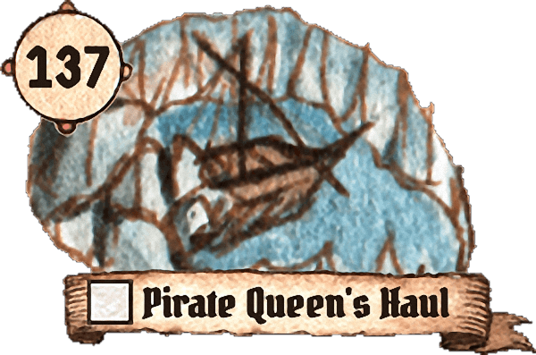 137: Pirate Queen’s Haul